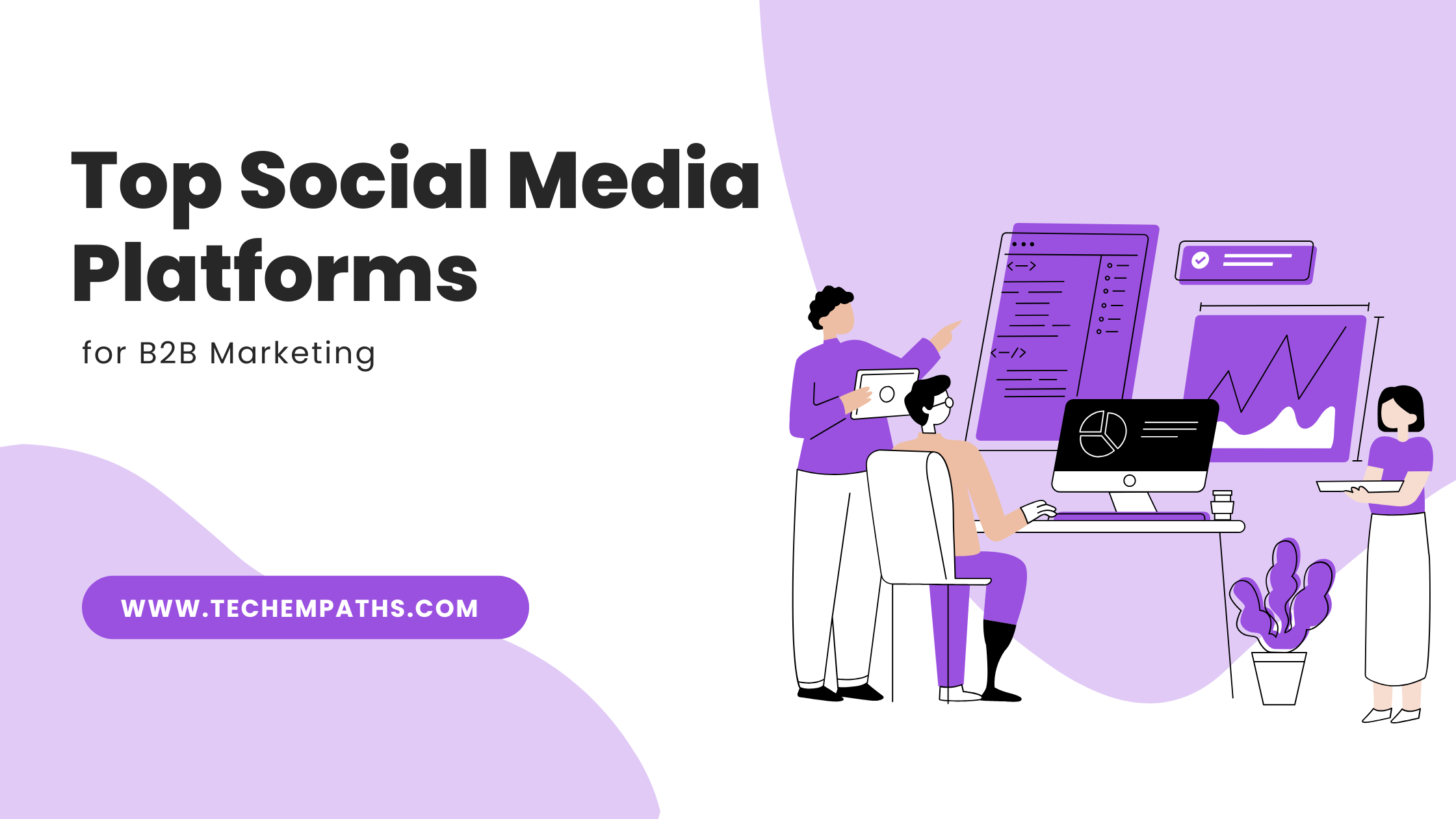 8 Top Social Media Platforms for B2B Marketing